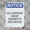 Signmission All Visitors Must Report To Site Office OSHA Notice Sign, Plastic, 7in W x 10in L, 2PK OS-2PACK-NS-P-710-V-15243 - alternate 4